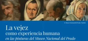 Exposicion la vejez como experiencia humana