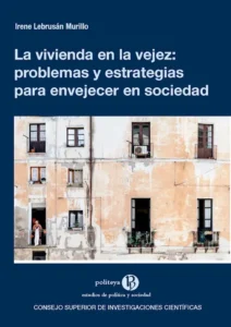 Libro la vivienda en la vejez problemas y estrategias para envejecer en sociedad