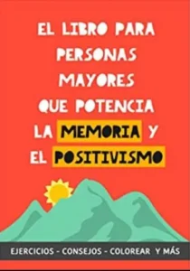 Libro para personas mayores que potencian la memoria y el positivismo