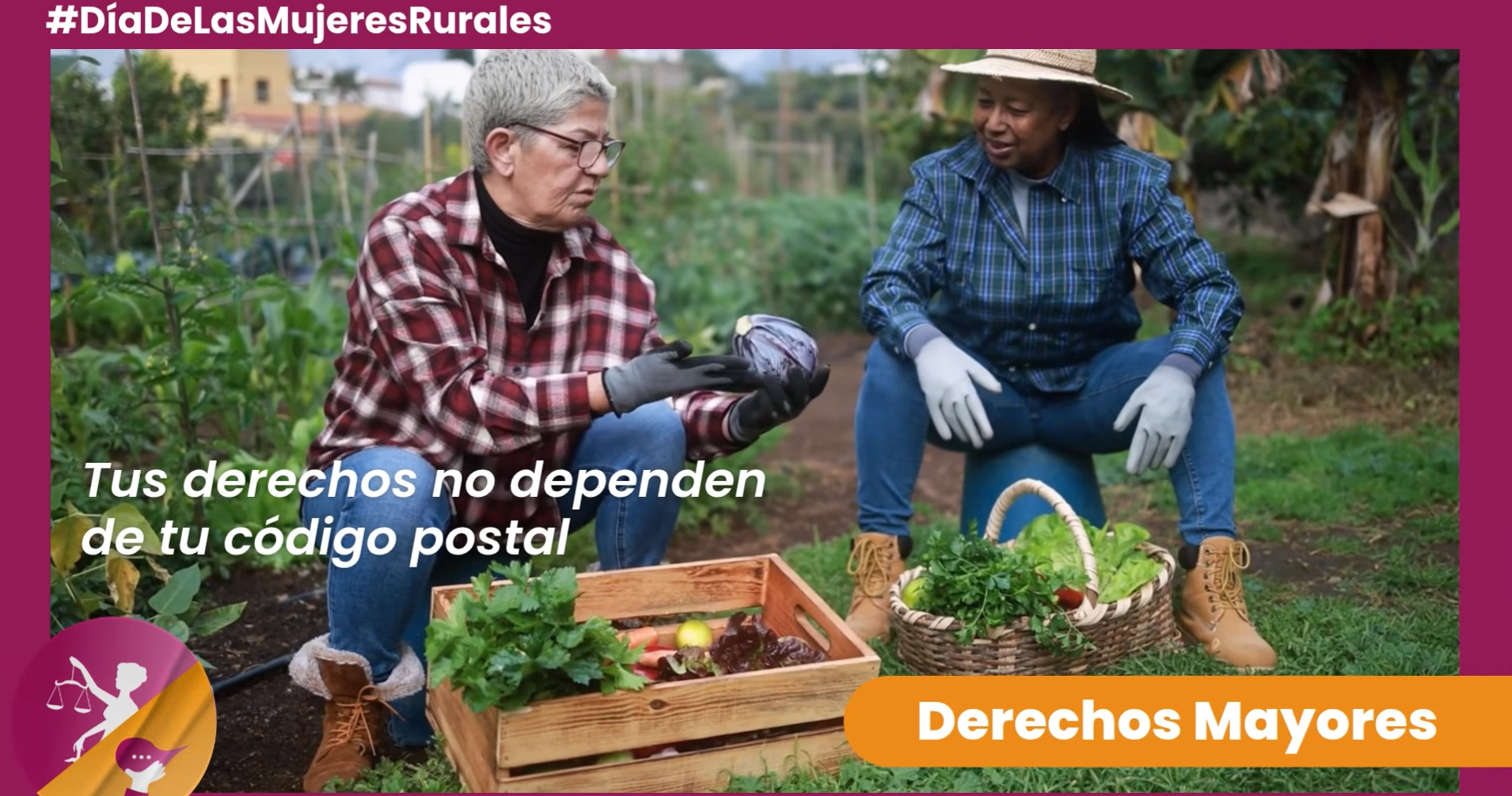 Día de las Mujeres Rurales - Tus derechos no dependen de tu código postal