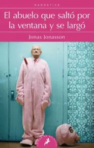 Libro el abuelo que salto por la ventana y se largo